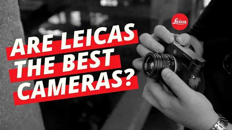 Are Leica Cameras Worth It? A Video For Those Who've Wondered Why Leicas Are So Special