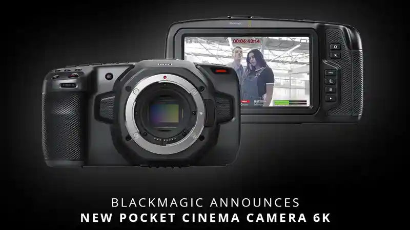 Blackmagic Announces New Pocket Cinema Camera 6K