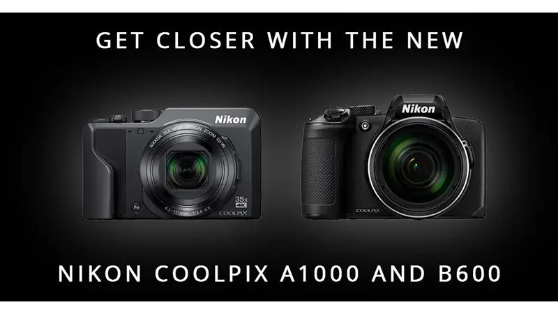 Get Closer With The New Nikon Coolpix A1000 and Coolpix B600