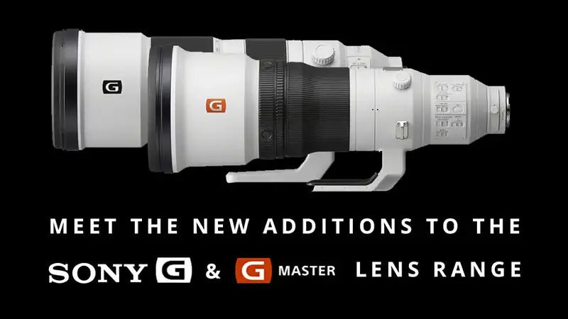 Meet The New Additions To The Sony G & G Master Range