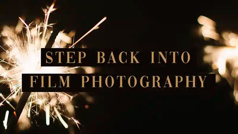 Step Back Into Film Photography