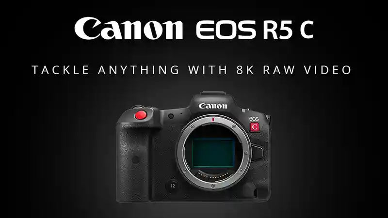 The Canon EOS R5 C: A Powerful 8K Mirrorless-Cinema Hybrid