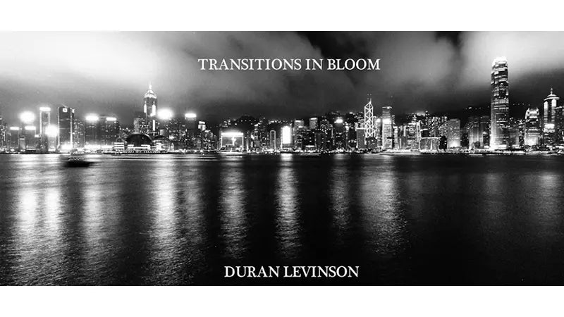 Transitions In Bloom By Duran Levinson